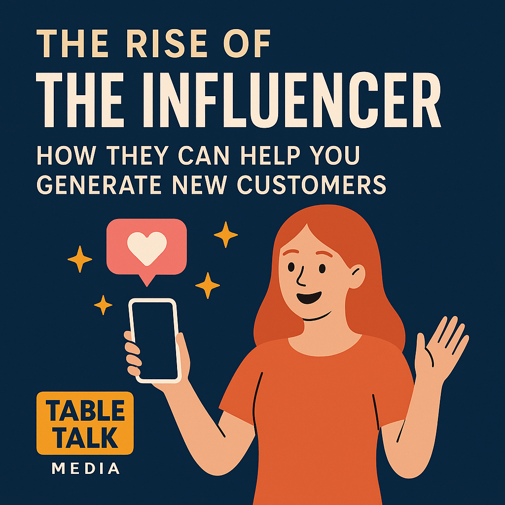 The Rise of the Influencer: How They Can Help You Generate New&nbsp;Customers